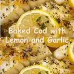 Baked Cod with Lemon and Garlic 2 baked cod with lemon and garlic 2025 10 22 211457 150x150 1