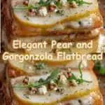 elegant pear and gorgonzola flatbread 2025 10 22 211459 150x150 1