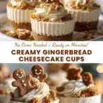 No-bake gingerbread cheesecake cups topped with whipped cream and gingerbread crumbs.